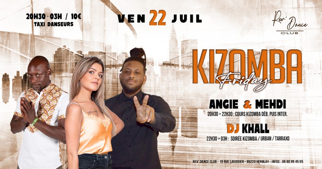 22 juillet - Friday Kizomba - cours + soirée avec Angie & Mehdi & DJ KHALL - 20h30>03h