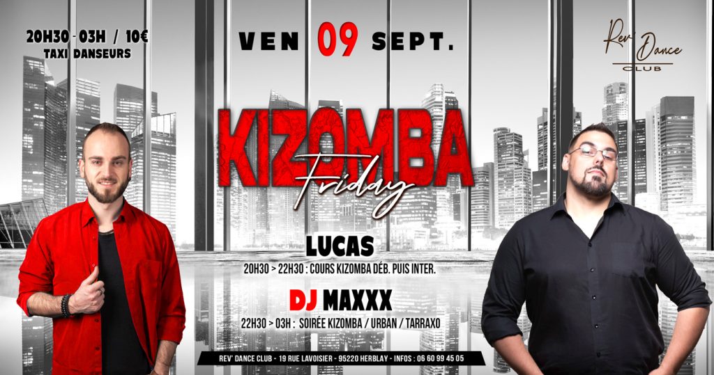09 sept. - Friday Kizomba - cours + soirée avec Lucas & DJ Maxxx - 20h30>03h