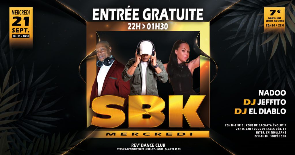 21/09/2022 - Cours + Soirée SBK - 20h30 à 1h30 avec Nadoo & DJ Jeffito et DJ El Diablo
