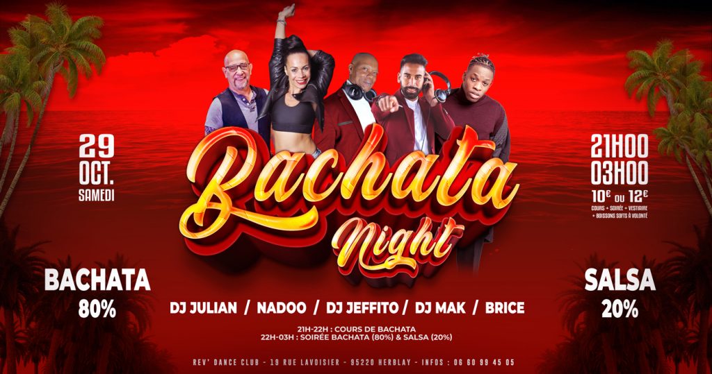Samedi 29 oct. - Bachata Night - Nadoo/Brice/DJ Mak/DJ Julian/DJ Jeffito