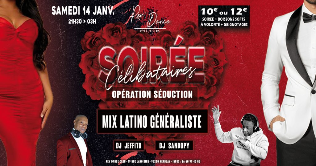 Samedi 14 janvier 2023 - Soirée célibataires - 21h30-3H - Latino généraliste - DJ Jeffito/DJ Sandopy