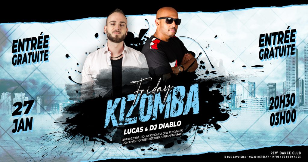 27 janvier - ENTREE GRATUITE - Friday Kizomba - cours + soirée avec Lucas et DJ Diablo