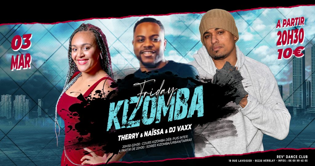 03/03/2023 - Friday Kizomba - cours + soirée avec Therry & Naïssa et DJ Vaxx