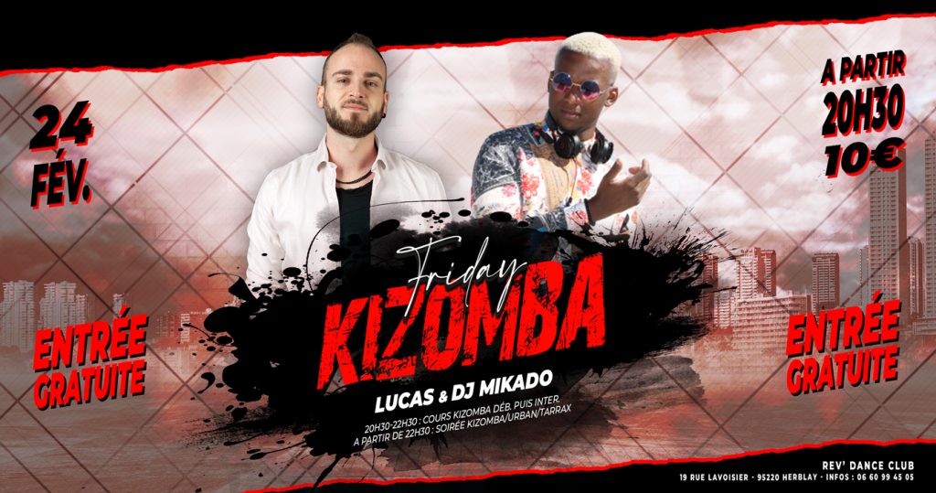 24/02/2023 - ENTREE GRATUITE - Friday Kizomba - cours + soirée avec Lucas & DJ Mikado