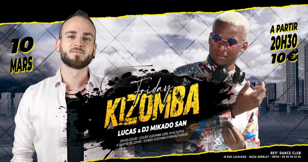 10/03/2023 - Friday Kizomba - cours + soirée avec Lucas & DJ Mikado San