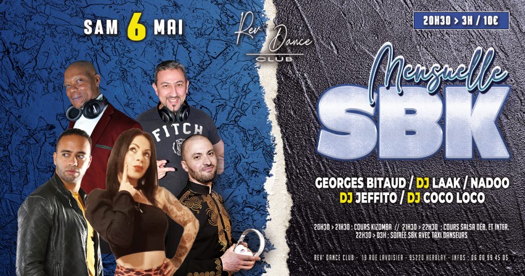 Samedi 06 mai - Mensuelle SBK avec Georges Bitaud/Nadoo/DJ Laak/DJ Coco loco/DJ Jeffito