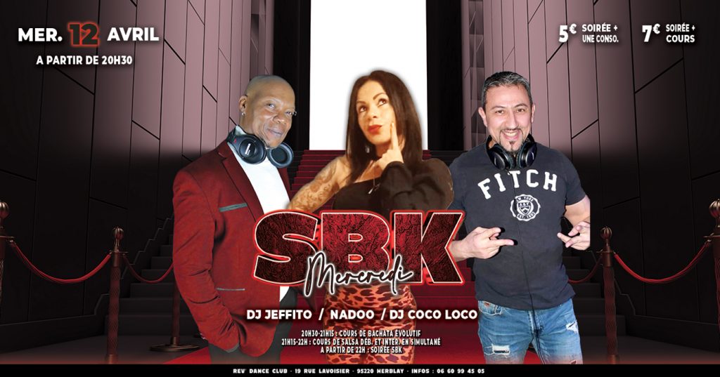 12/04/2023 - Cours + Soirée SBK - A partir de 20h30 avec Nadoo & DJ Jeffito & DJ Coco loco