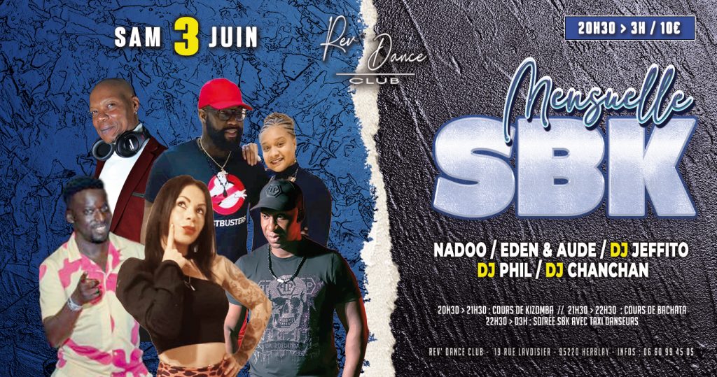 Samedi 03 juin - Mensuelle SBK avec Nadoo/Eden & Aude/DJ Jeffito/DJ Chanchan/DJ Phil