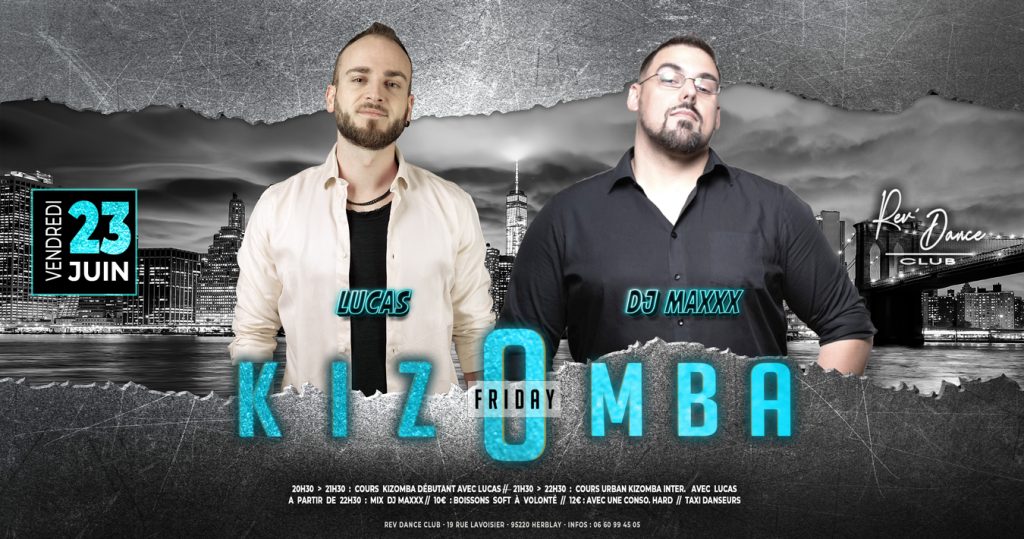 23/06/2023 - Friday Kizomba - cours + soirée - LUCAS et DJ MAXXX