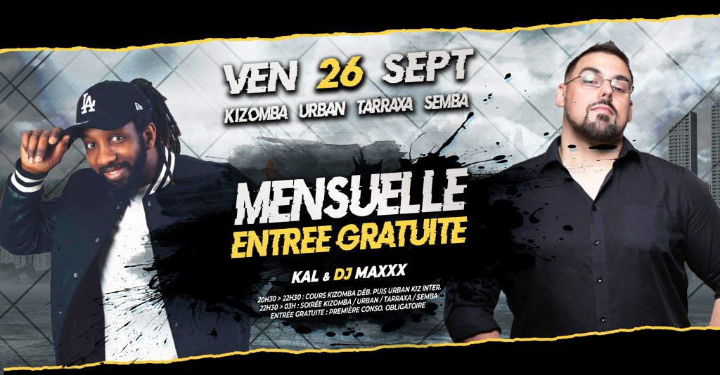 26/09/2025 - Entrée gratuite - Mensuelle Kizomba - KAL & DJ MAXXX