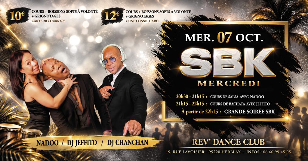 Mercredi 07 octobre 2026 - Mercredi SBK - Nadoo & DJ Jeffito & DJ Chanchan